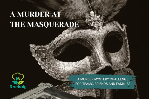 "A Murder at the Masquerade" over a silver feathered mask, billed as a murder mystery challenge for teams