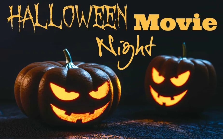 Two glowing carved pumpkins under the words Halloween Movie Night