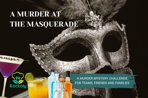 "A Murder at the Masquerade" banner: a murder mystery challenge for teams, with a silver mask and cocktails