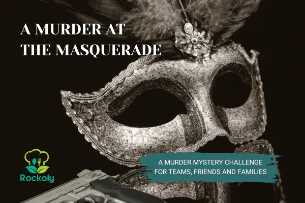 A Murder at the Masquerade banner: a murder mystery challenge for teams, friends and families, with a silver mask